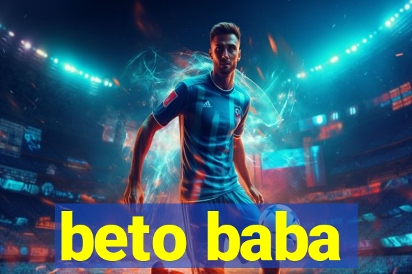 beto baba